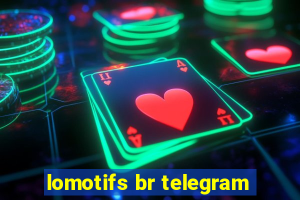 lomotifs br telegram